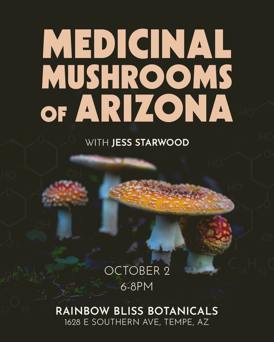 Medicinal Mushrooms of Arizona Course 10/2 with Jess Starwood!